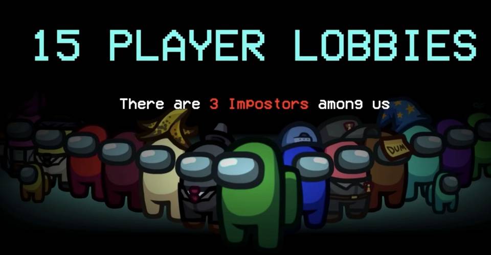 Everything New In Among Us 15Player Lobby Update Everything New In Among Us 15Player Lobby Update